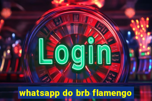 whatsapp do brb flamengo